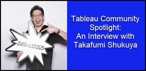 Tableau Community Spotlight: An Interview with Takafumi Shukuya