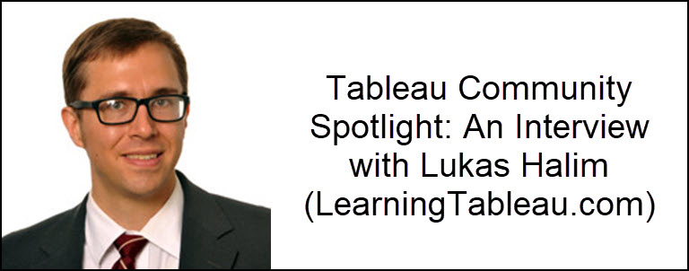 Tableau Community Spotlight: An Interview with Lukas Halim (LearningTableau.com)